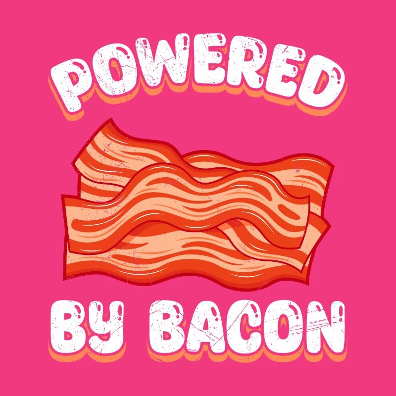 Fleisch POWERED BY BACON Lustiges