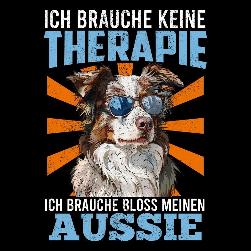 Aussie owner DON'T NEED THERAPY NEED