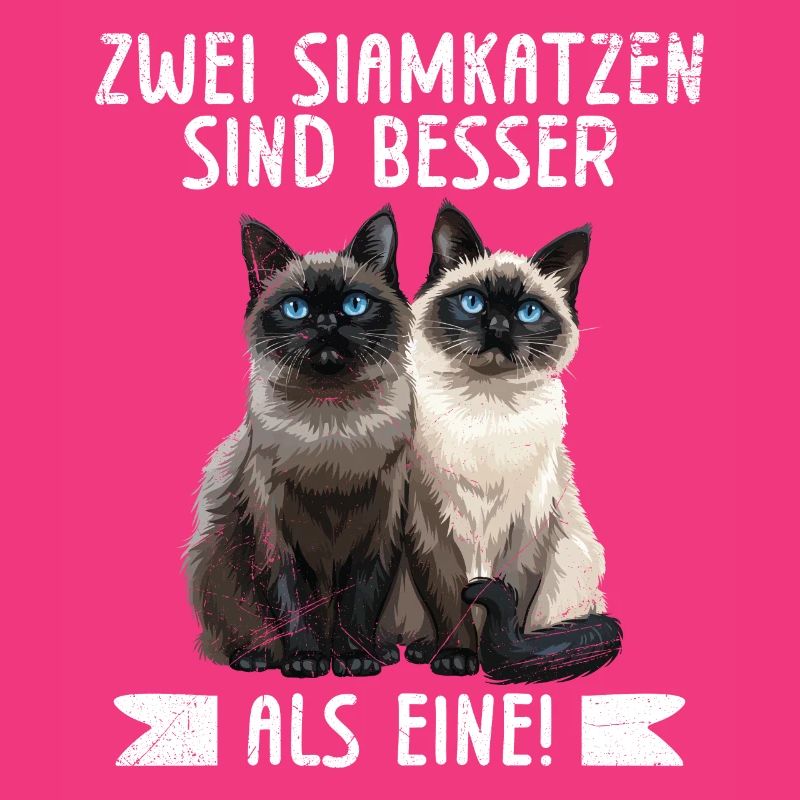 Siamese cats lovers TWO SIAMESE CATS ARE BETTER