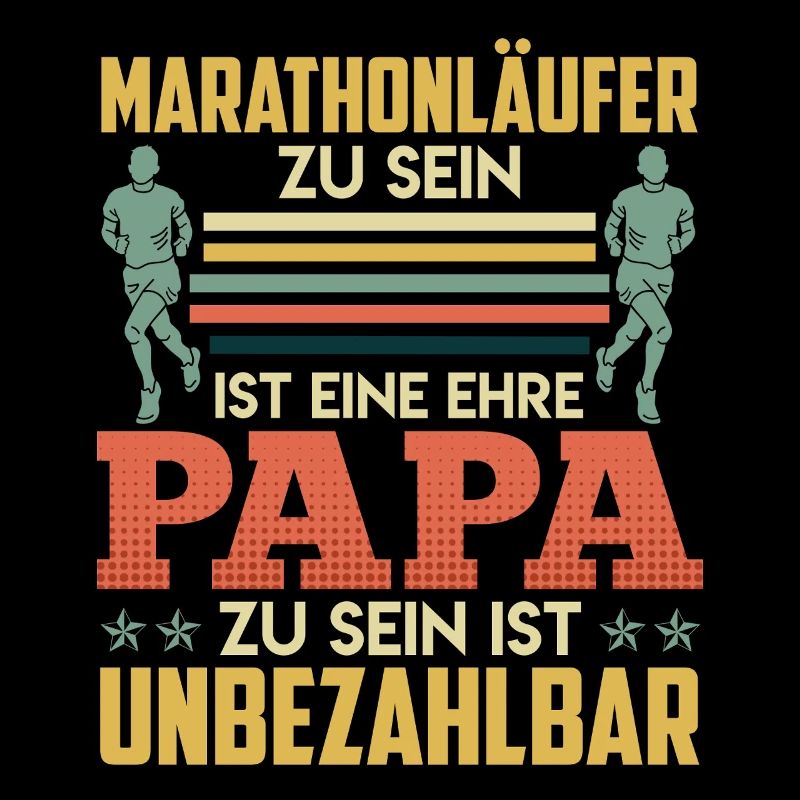 Papa MARATHON LÄUFER ZU SEIN EINE EHRE Lustiges