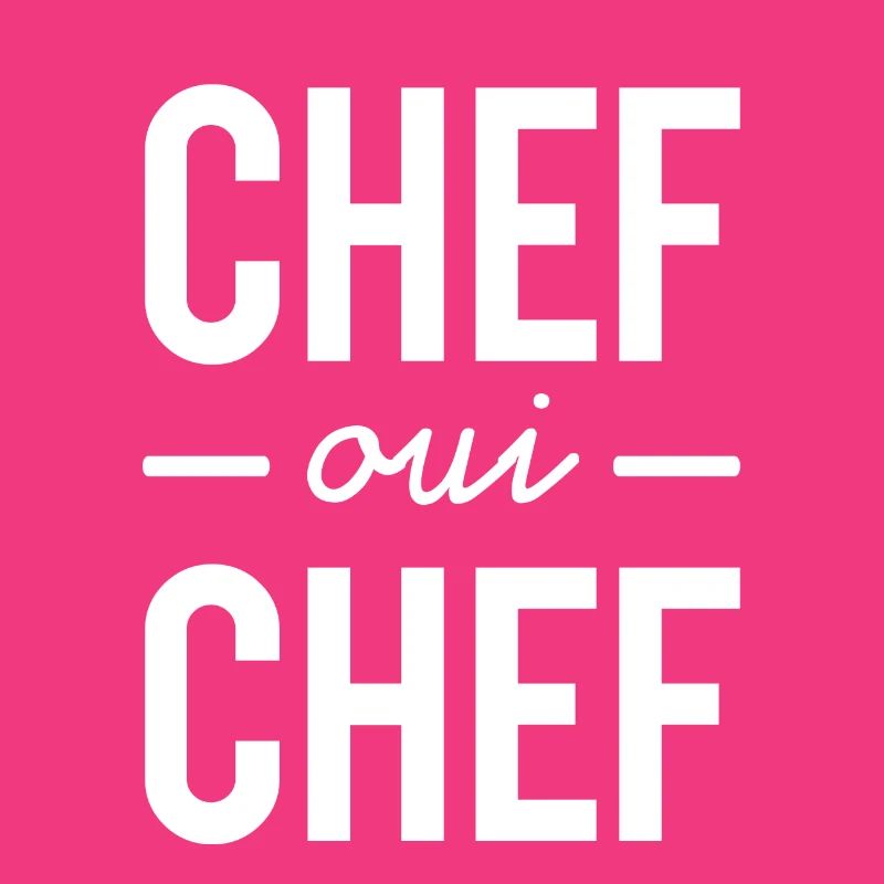 Chef oui chef