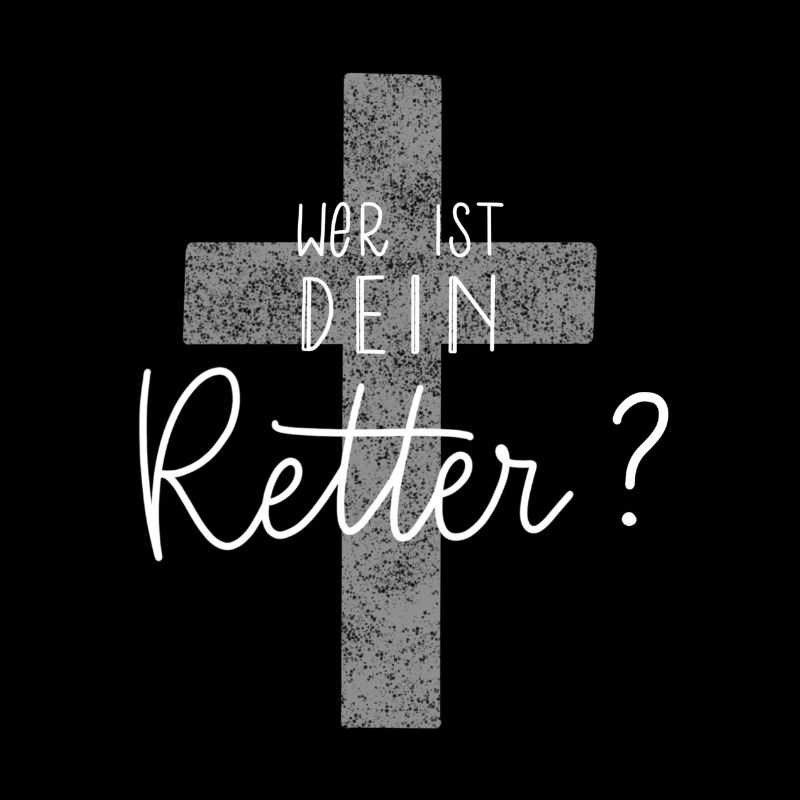 Wer ist dein Retter?