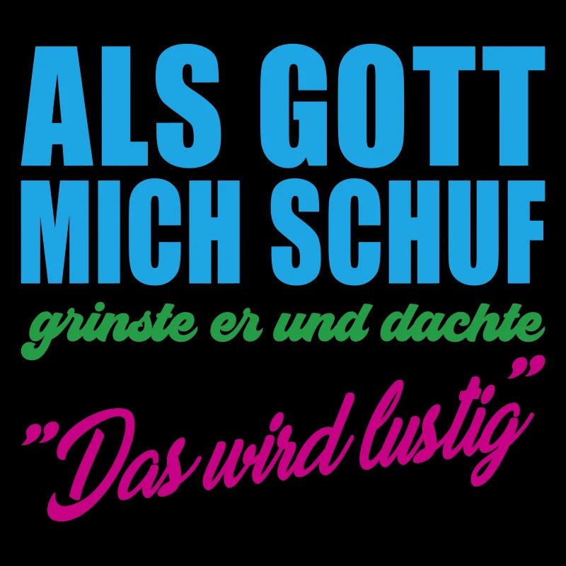 Als Gott mich schuf Geschenkidee