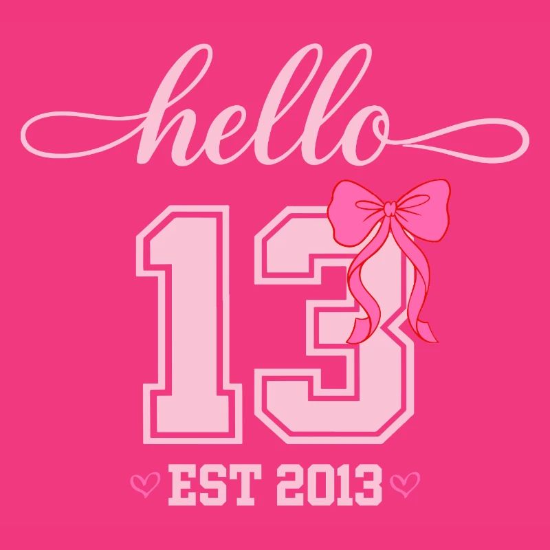Hello 13 Est 2013 Mädchen Geburtstag Design