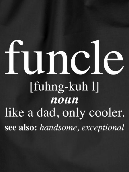 Funcle - Definition - Fun Uncle