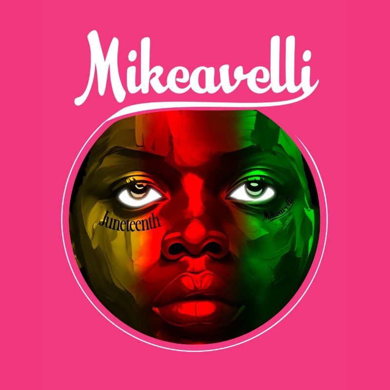 Mikeavelli Juneteenth