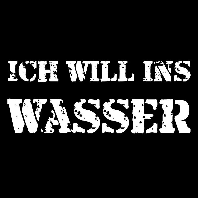 Ich will ins Wasser