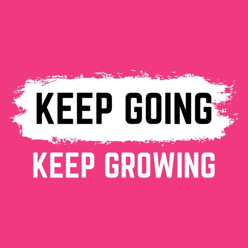 Keep Going Keep Growing