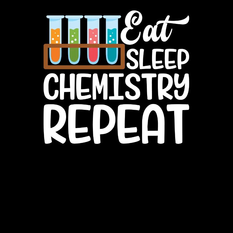 Eat Sleep Chemistry Repeat