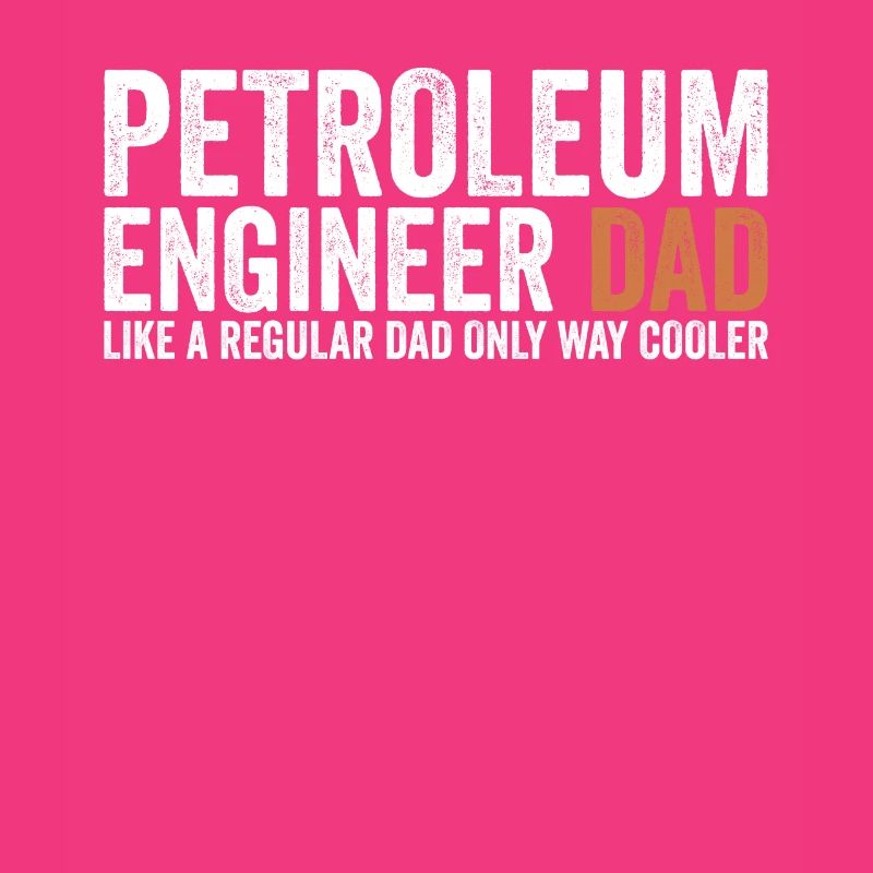 Papa - Petroleum Engineer