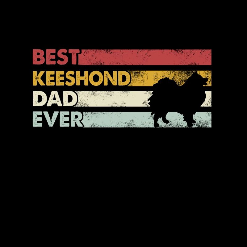 Best Dad Ever - Keeshond