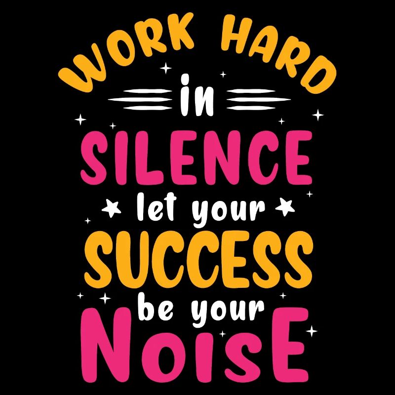 Work Hard - Mindset Motivation Proverb