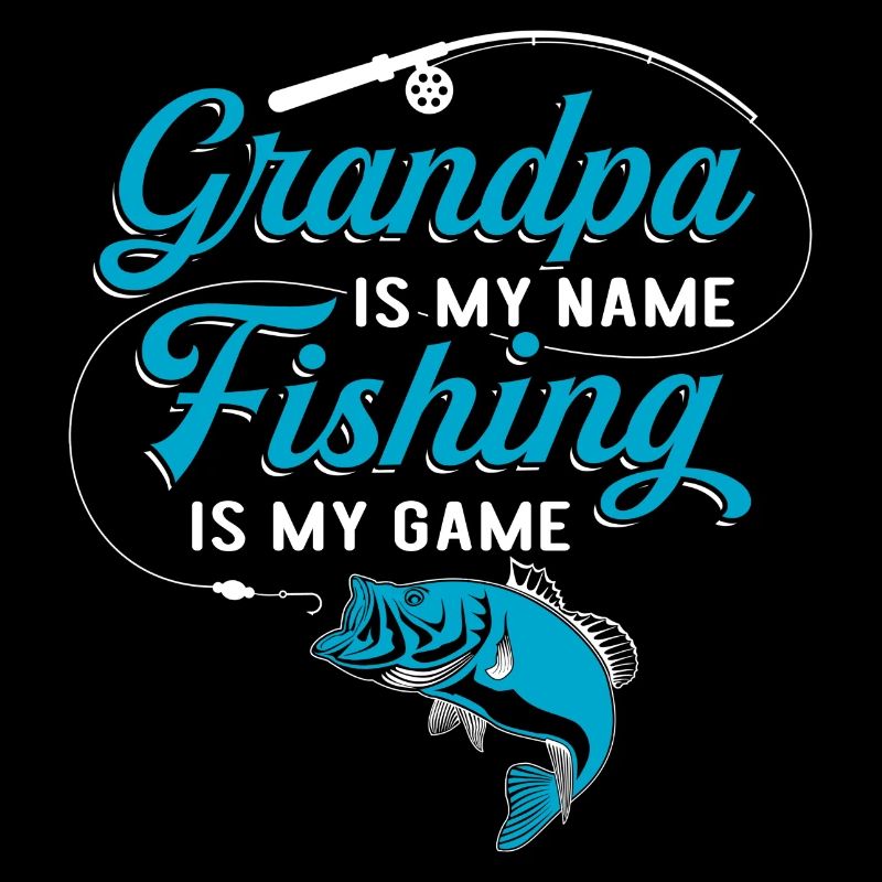 Grand-père est mon nom La pêche est mon jeu