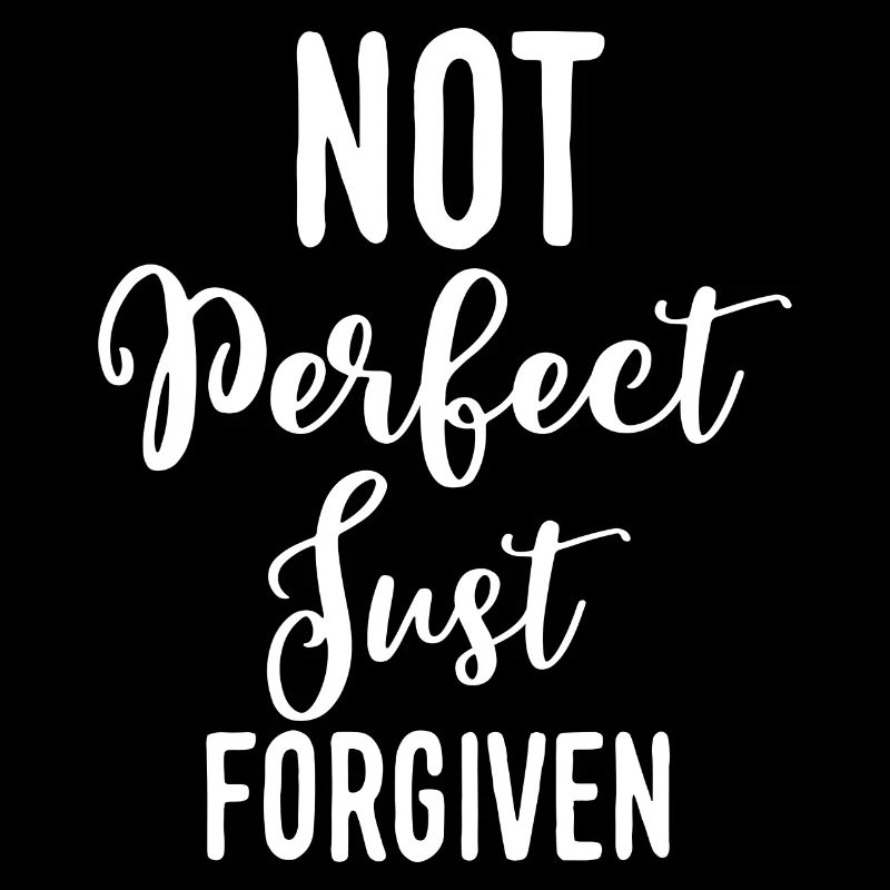 Not perfect just forgiven christliches Geschenk