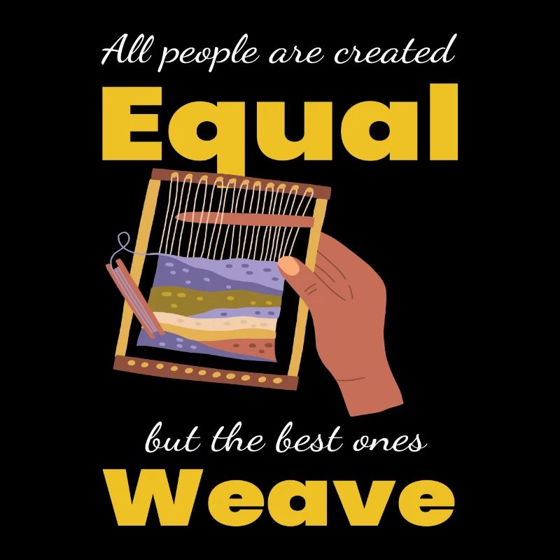 Equal Weave Weaving Weberin Weaving