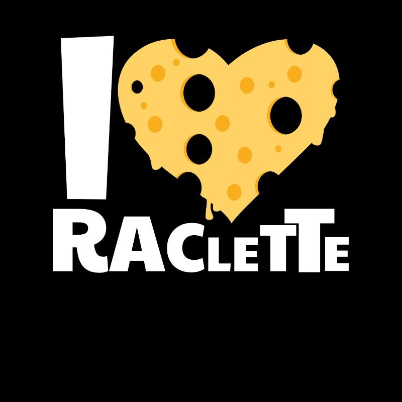 I Love Raclette Cheese