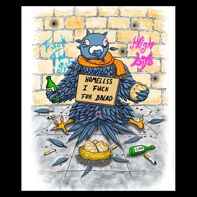 Obdachlose Taube-Lustiger Spruch, Dirty Version