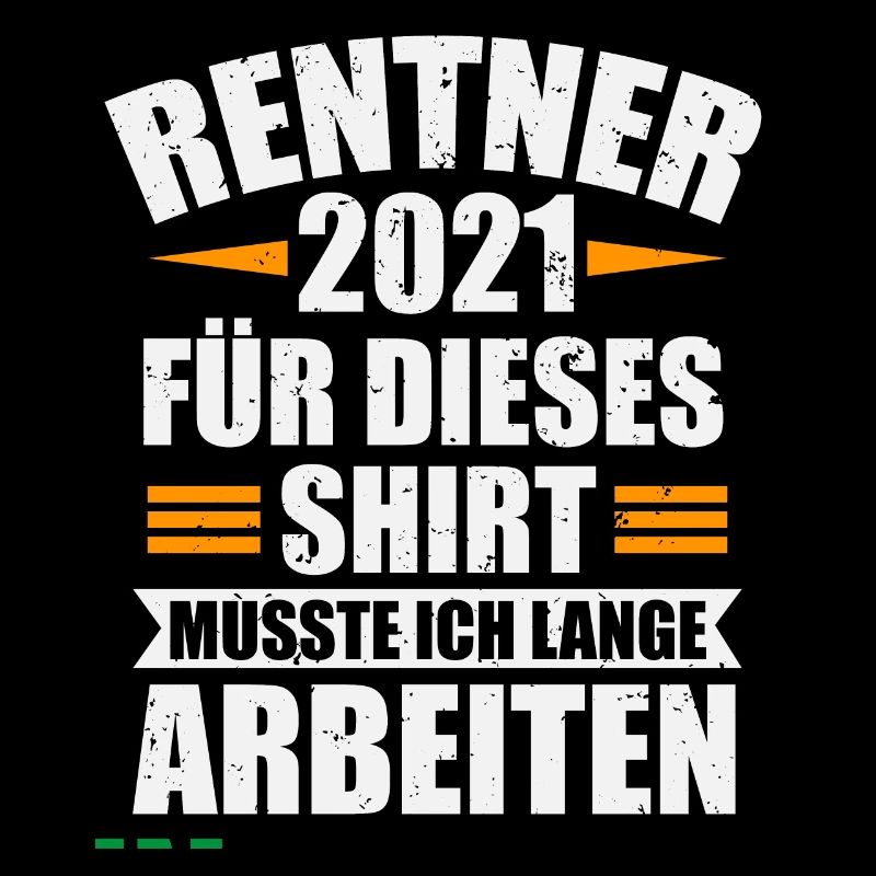 Rente 2021 Geschenk für Rentner mit Spruch