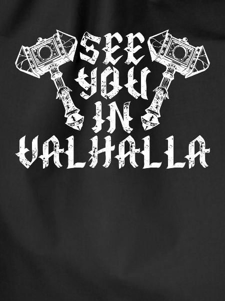 See you in Valhalla