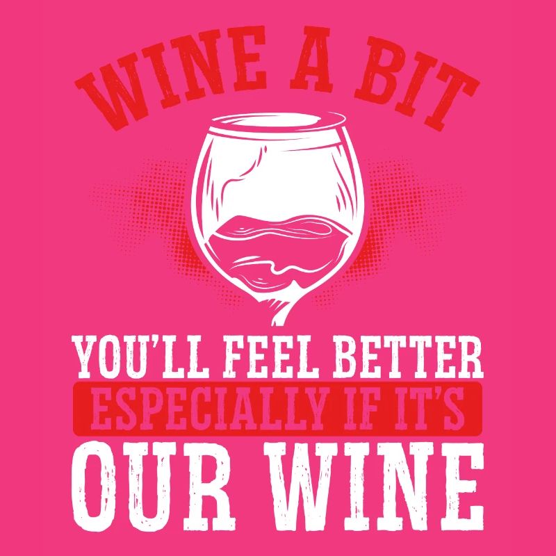 Feel better with our wine