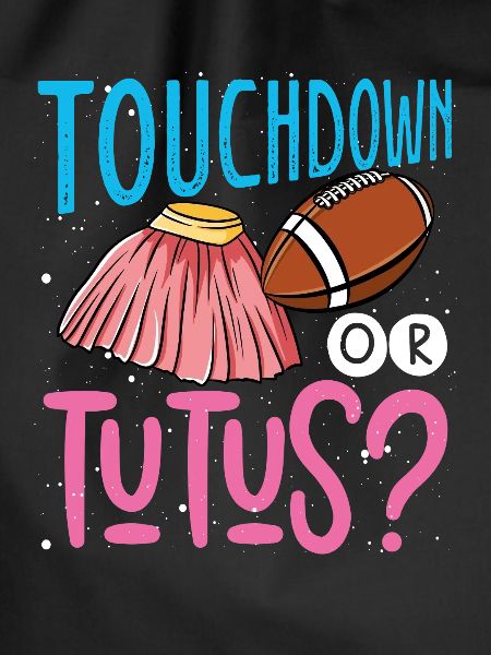 Touchdown or Tutus