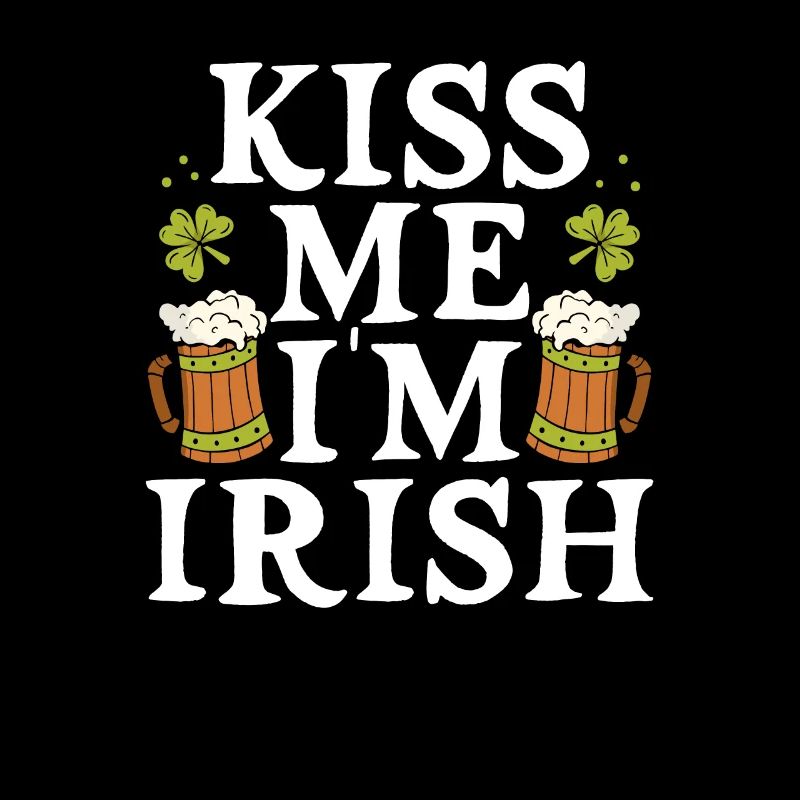 Kiss me, I'm Irish
