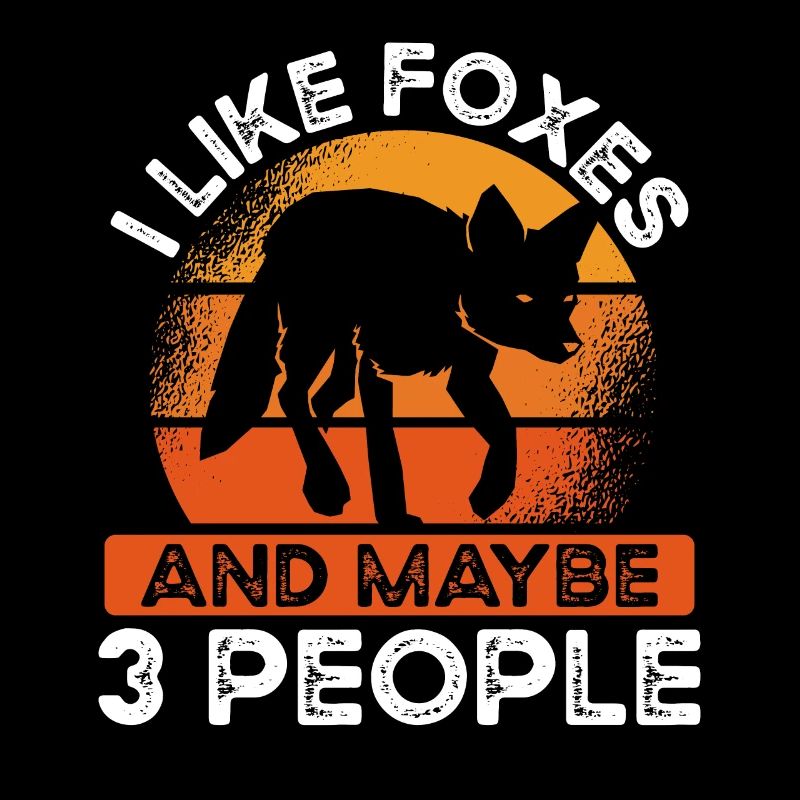 I like foxes and maybe three people