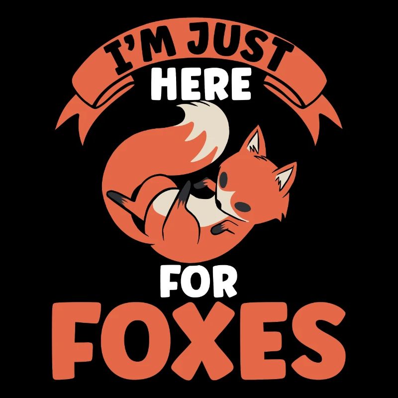 I'm only here for the foxes
