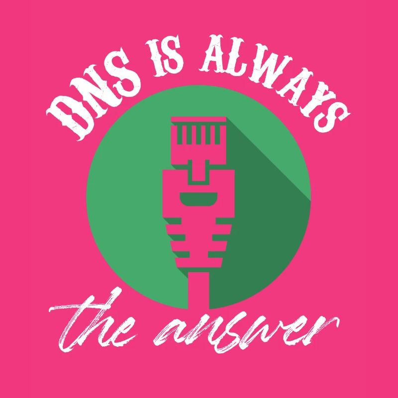 Dns Is Always The Answer IT Infrastructure Network