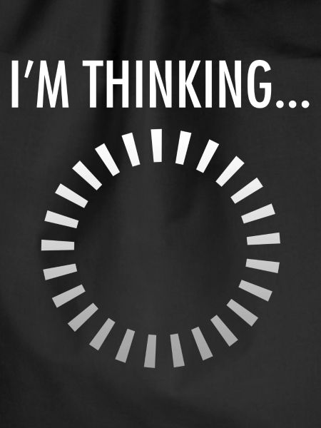 I'm Thinking...