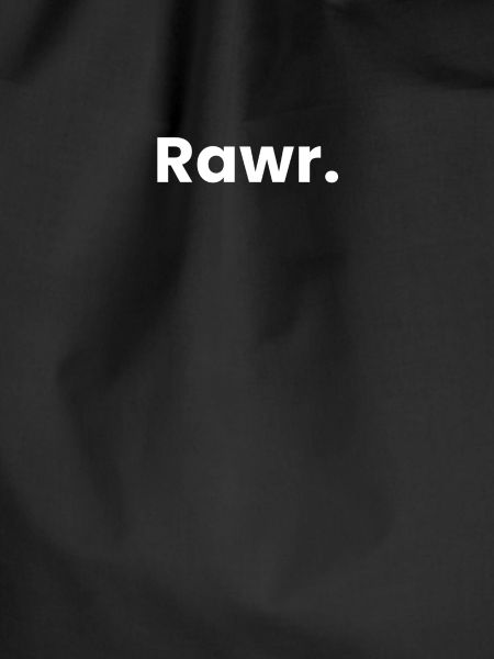 Rawr.