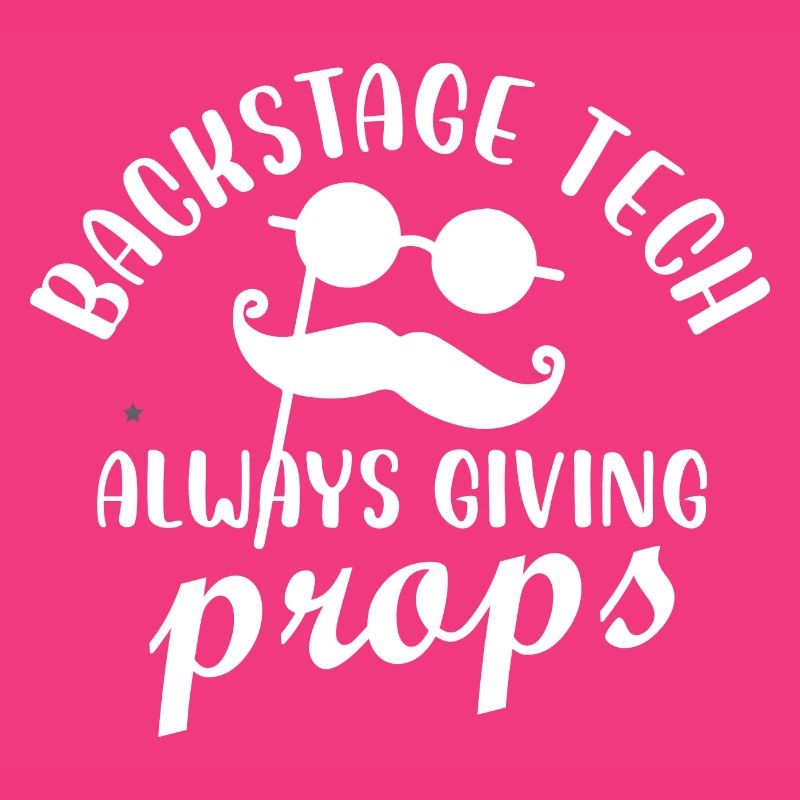 backstage tech always giving props Design