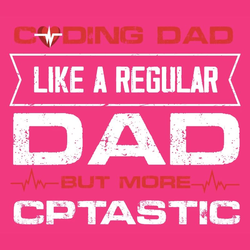 Coding Dad like a regular dad but CPTastic