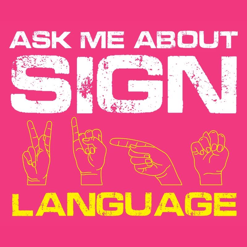 ask me about sign language Design