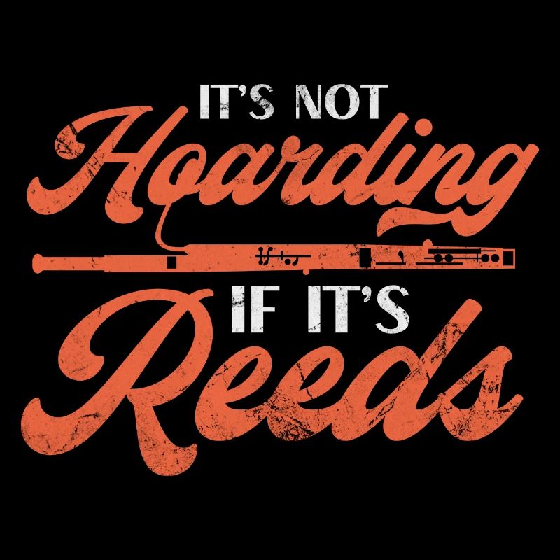 It's Not Hoarding If It's Reeds | Bassoon