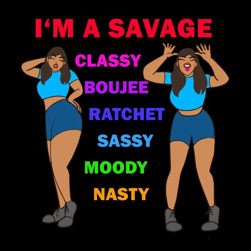 I'm a savage