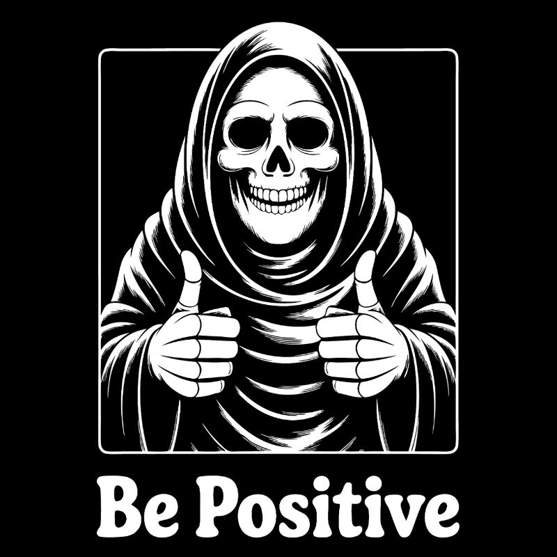 Be Positive Skelett Motiv