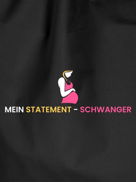 Mein Statement - schwanger