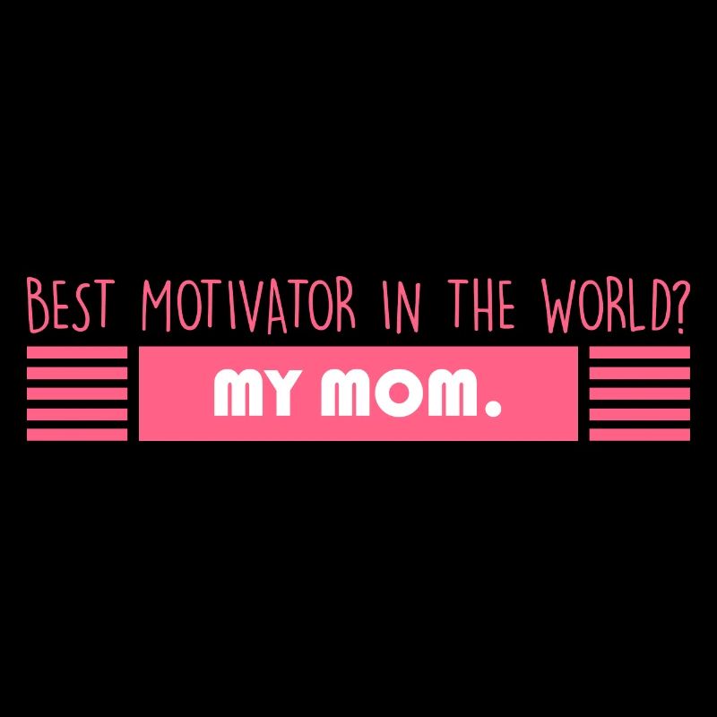 Mama: Bester Motivator