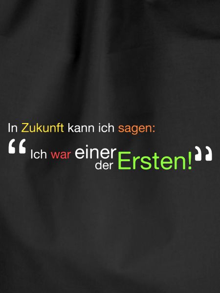 " Ich war einer der Ersten!"