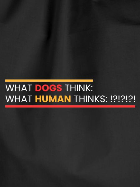 what dogs think: