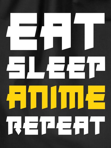 Eat Sleep Anime Repeat