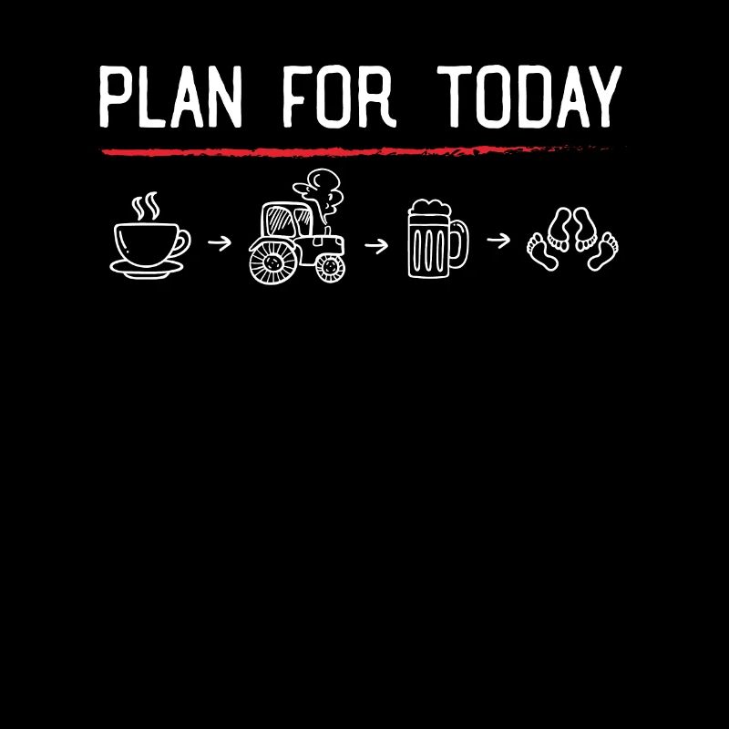 Plan for today - Bauer, Landwirt, Farmer