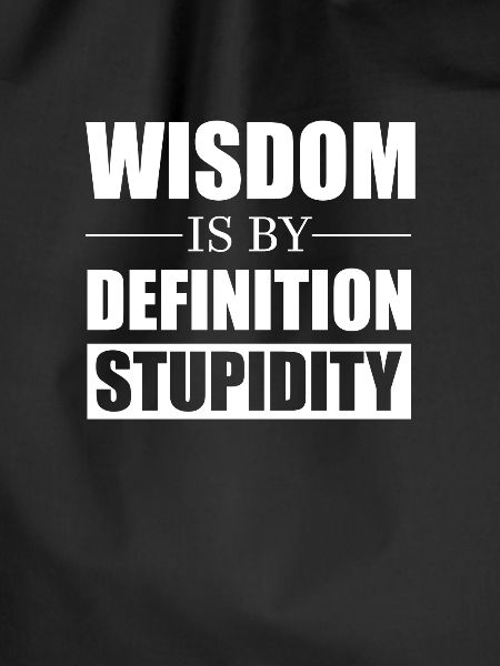 zizek saying wisdom stupidity