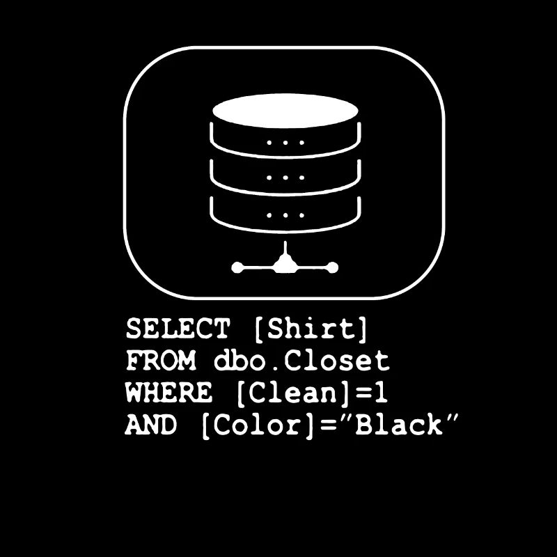 Code Datenbank SQL Sarkasmus Entwickler Geschenk