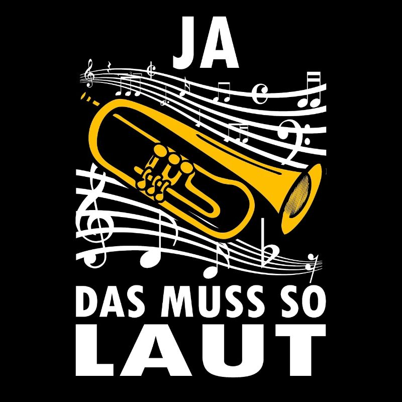 Ja das muss so laut Trompete