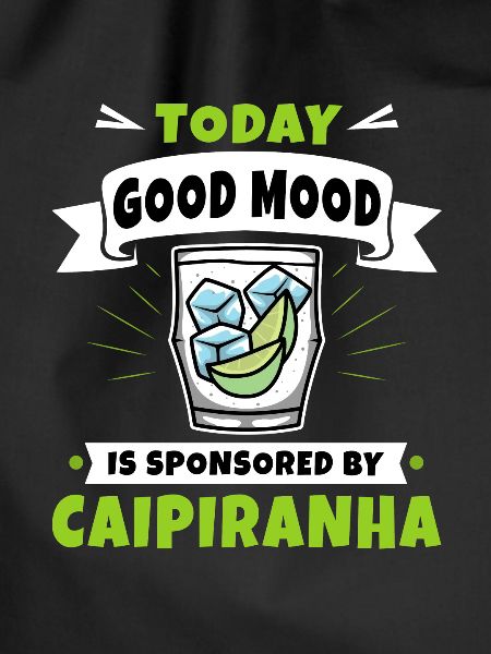Caipirinha - " Today Good mood "