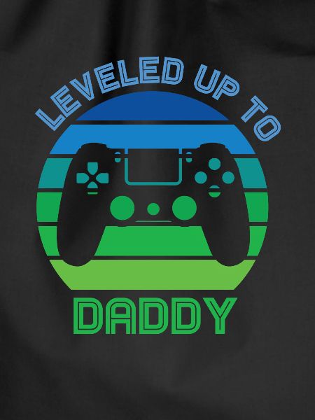 Leveled up to Daddy