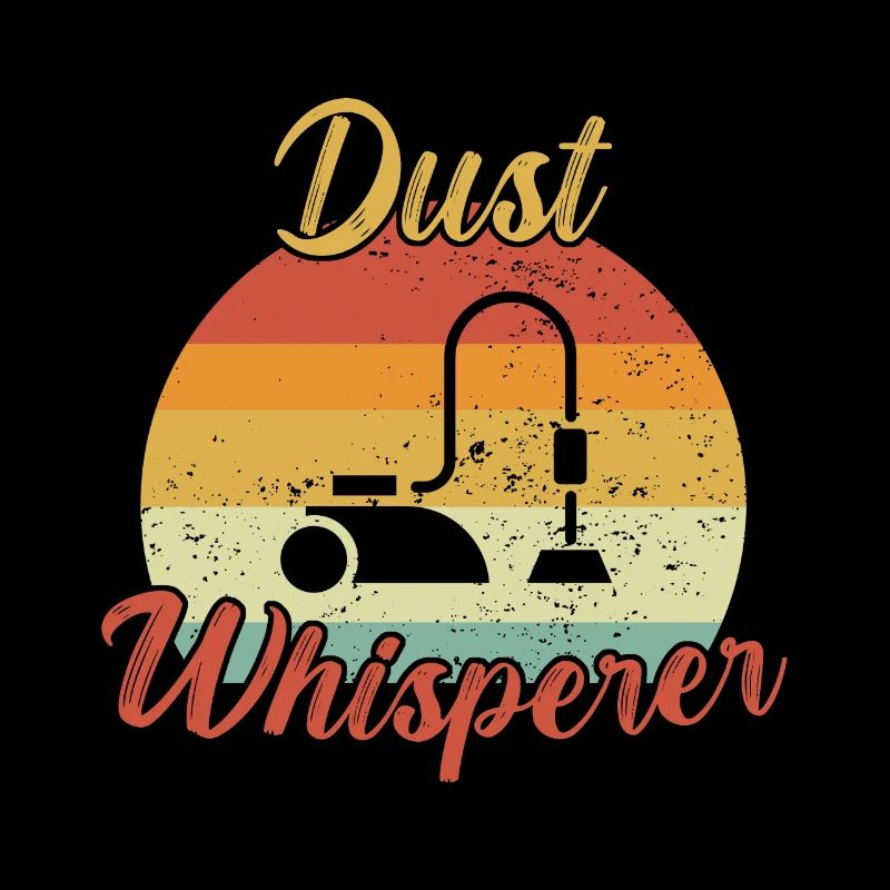 Dust Whisperer / Putzen