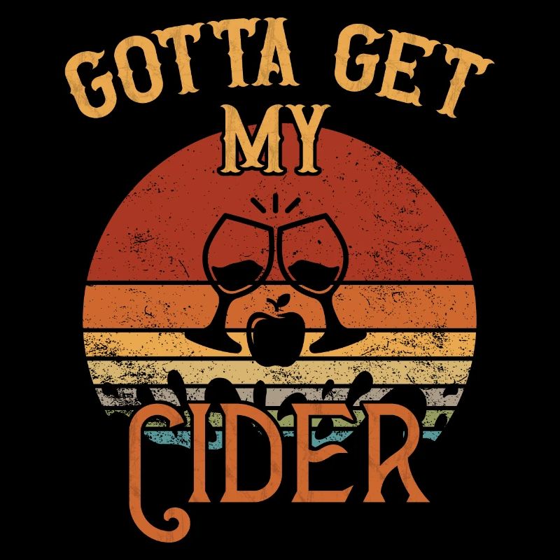Gotta get my Cider / Cider